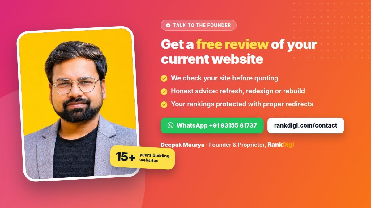 Deepak Maurya, founder of RankDigi, offering a free review of an existing website before quoting for a redesign